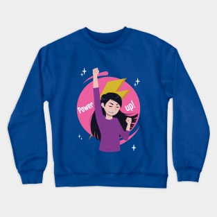 Power up Girl! Crewneck Sweatshirt